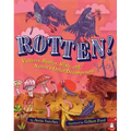Rotten!: Vultures, Beetles, Slime, and Nature's Other Decomposers