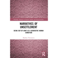 Narratives of Unsettlement: Being Out-of-joint as a Generative Human Condition