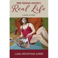 Red Riding Hood's Real Life: a novel in verse
