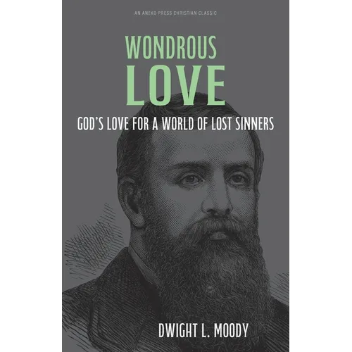 Wondrous Love: God's Love for a World of Lost Sinners
