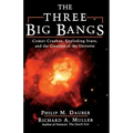 The Three Big Bangs