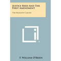 Justice Reed And The First Amendment: The Religion Clauses