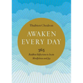 Awaken Every Day: 365 Buddhist Reflections to Invite Mindfulness and Joy