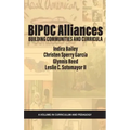 BIPOC Alliances: Building Communities and Curricula
