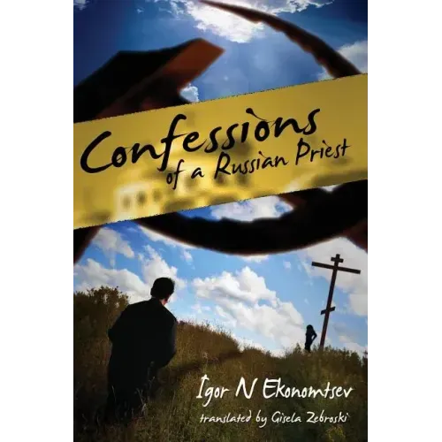 Confessions of a Russian Priest