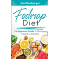Fodmap Diet The Beginners Guide to Managing Digestive Disorders