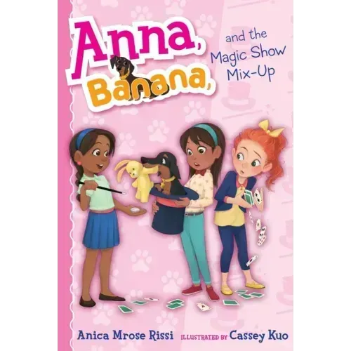 Anna, Banana, and the Magic Show Mix-Up
