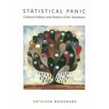Statistical Panic: Cultural Politics and Poetics of the Emotions