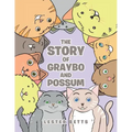 The Story of Graybo and Possum