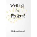 Writing is My Jam!: Daily Writing Prompts