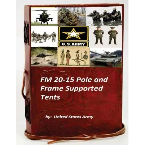 FM 20-15 Pole and Frame Supported Tents