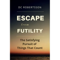 Escape From Futility