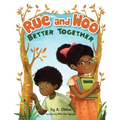 Rue and Woo Better Together
