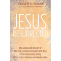Jesus, Resurrected: Risk Analysis and Recovery of Nine Post-Crucifixion Encounters with Jesus in the Contemporary Setting of First-Century
