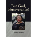 But God, Perseverance!