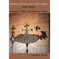 Western Africa and Cabo Verde, 1790s-1830s: Symbiosis of Slave and Legitimate Trades