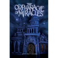 The Orphanage Of Miracles
