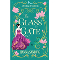 The Glass Gate: A Retelling of Cinderella