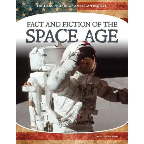 Fact and Fiction of the Space Age