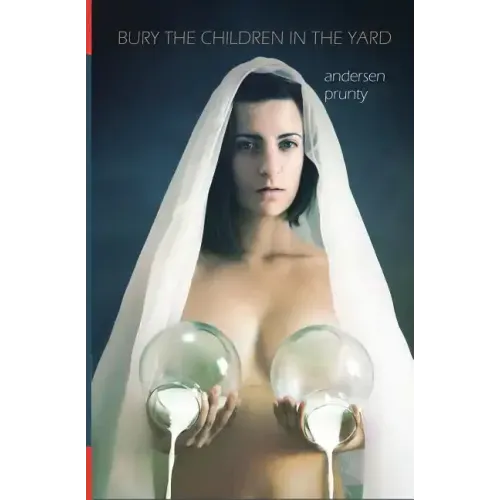 Bury the Children in the Yard: Horror Stories