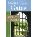 Between the Gates: Helpful Words from Where Scripture Meets Life