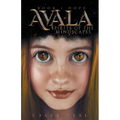 Avala: Spirits of the Mindscapes: Book 1: Hope