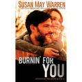 Burnin' For You