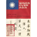 Wings Over Asia 3: A Brief History of the China National Aviation Corporation