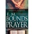E. M. Bounds on Prayer
