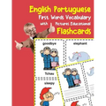 English Portuguese First Words Vocabulary with Pictures Educational Flashcards: Fun flash cards for infants babies baby child preschool kindergarten t