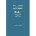 Port Arrivals and Immigrants to the City of Boston, 1715-1716 and 1762-1769