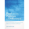 Paul and the Politics of Difference