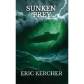 Sunken Prey: Patmos Sea Fantasy Adventure Fiction Novel 4