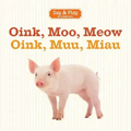 Oink, Moo, Meow/Oink, Muu, Miau