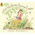 And the Good Brown Earth