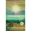 Synchronicity: The Magic. The Mystery. The Meaning.