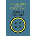 The Murder That Had Everything! (an Amos Lee Mappin Mystery)