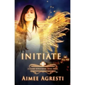 Initiate: A Gilded Wings Novel: Book Three