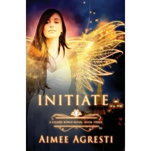 Initiate: A Gilded Wings Novel: Book Three
