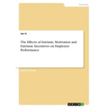The Effects of Intrinsic Motivation and Extrinsic Incentives on Employee Performance