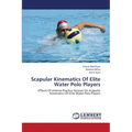 Scapular Kinematics of Elite Water Polo Players