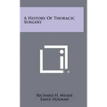 A History Of Thoracic Surgery