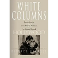 White Columns in Hollywood: Reports from the Gone with the Wind Sets
