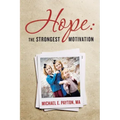 Hope: the Strongest Motivation