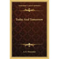 Today and Tomorrow