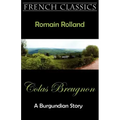 Colas Breugnon (A Burgundian Story)