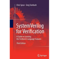 Systemverilog for Verification: A Guide to Learning the Testbench Language Features