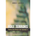 Holy Terrors, Second Edition: Thinking About Religion After September 11