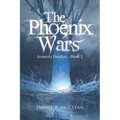 The Phoenix Wars: Armenta Paradox-Book 2