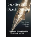 Creative Ink, Flashy Fiction: Flash Fiction Anthology - Book 3